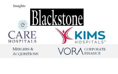 M&A: Blackstone acquires controlling stake in CARE Hospitals and KIMS Hospitals